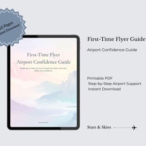 May include: A digital tablet displays a "First-Time Flyer Airport Confidence Guide." The guide features a pastel landscape illustration and text. A blue starburst graphic reads "10 Pages Instant Download." Additional text includes "Printable PDF" and "Instant Download."