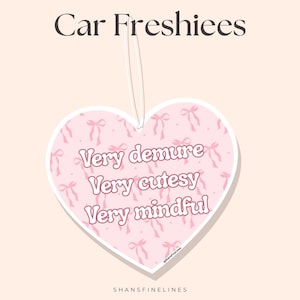 Very Demure, Very Cutesy, Very Mindful Car Air Freshener | Custom Air Freshener | Scented Freshiee | Custom Car Freshener | Meme