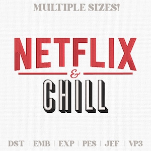 Netflix and Chill Embroidery Instant Download