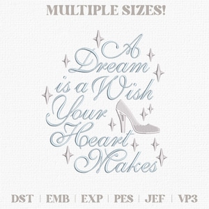 A Dream is a Wish Your Heart Makes Embroidery Design Princess Embroidery Digital Download