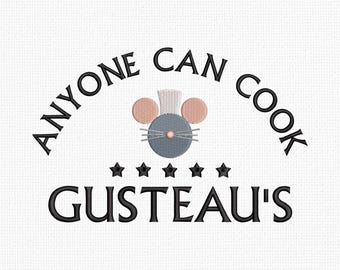 Diseño de bordado "Cualquiera puede cocinar" de Gusteau (descarga digital) Remy Ratatouille