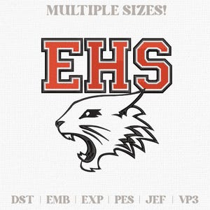 May include: An embroidered design featuring the letters "EHS" in orange with a black outline, above a black and white wildcat head. The text "MULTIPLE SIZES!" is at the top. Embroidery file formats are listed at the bottom.