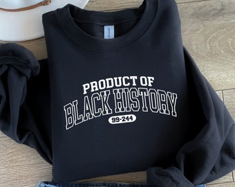 Black History Month, African American Sweatshirt, Dream Like King, Martin Luther King, Product Of Black History, African American Shirt