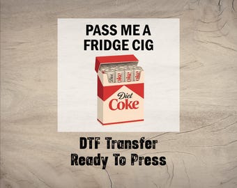 Pásame un cigarrillo de nevera DTF, Impresión de Coca-Cola, Transferencia a juego, Regalo para amantes de la Coca-Cola, Listo para imprimir, Regalo para ella