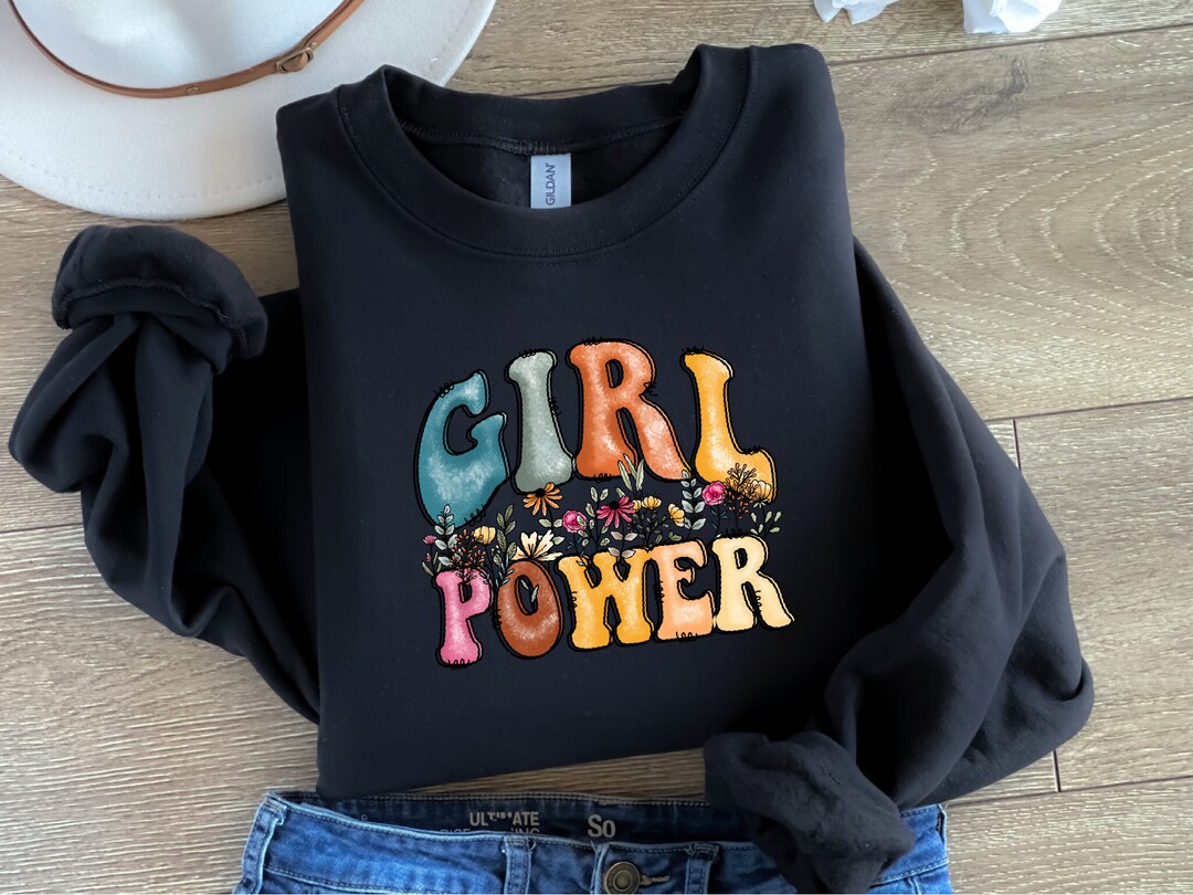 Girl Power Sweatshirt, Women's Day Hoodie, Powerful Womens, Womens Day