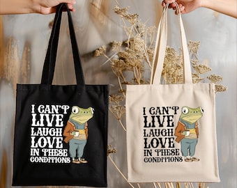 I Can't Live Tote Bag, Funny Quotes Bag, Aesthaetic Tote Bag, Funny Bag, Mothers Day Tote Bag, Trendy Bag, Funny Frog, Canvas Tote Bag