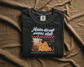 Main Street Moms Club Shirt, Comfort Colors, Mothers Day, Matching Disneyland Tee, Disneyland Tshirt, Gifts For Mom