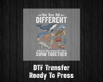 We All Swim Together DTF, School DTF Transfer, Matching School DTF, School Love Printing, Teacher Ready To Press, Matching Gang Sheet