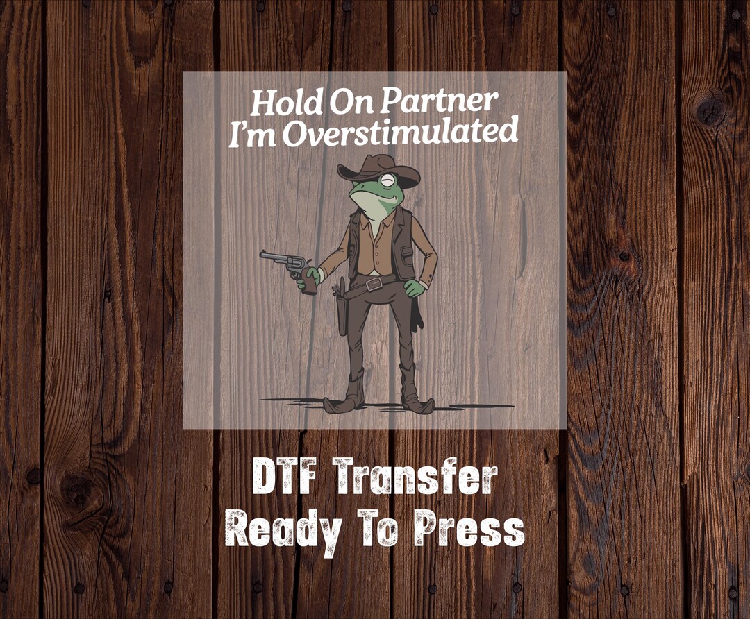 I'm Overstimulated DTF, Viral Humor, Funny Frog Printing, Funny Social ...