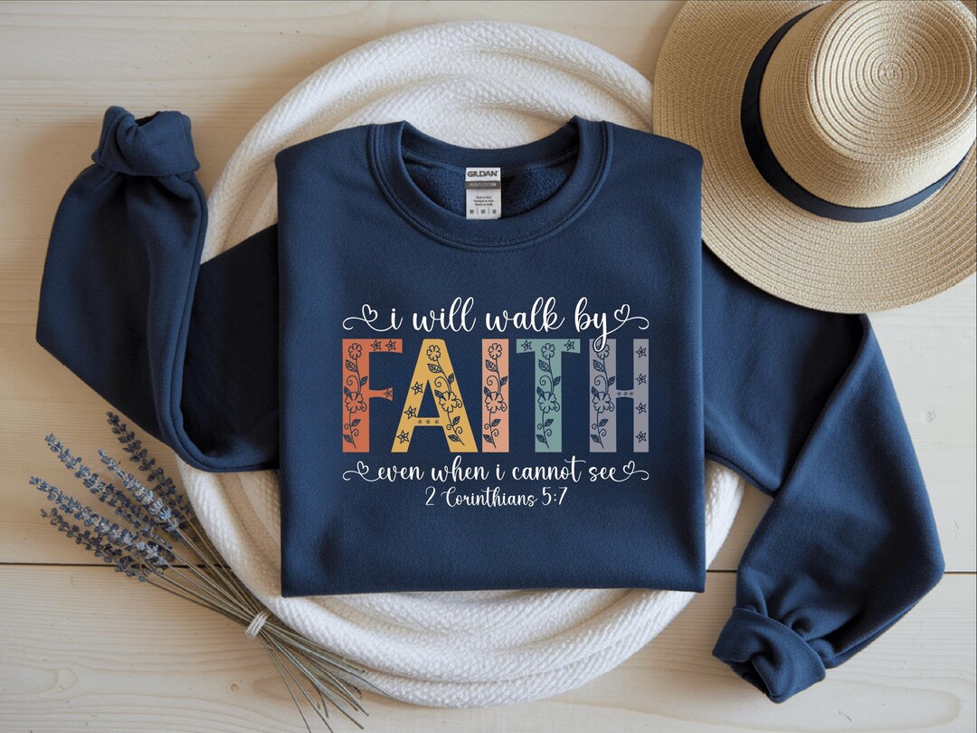 Walk by Faith Sweater, Bible Verse Hoodie, Christian Sweatshirt, Womens ...