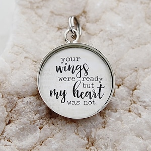 Your Wings Were Ready Charm, remembrance Charm, remembrance jewelry, angel charm, angel necklace, memorial charm, memorial jewelry