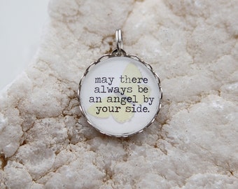 May There Always Be An Angel By Your Side Charm, remembrance Charm, remembrance jewelry, angel charm, angel necklace, memorial jewelry
