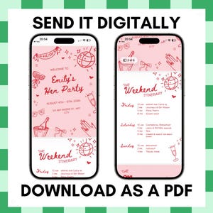 May include: Two smartphones displaying a pink hen party invitation and itinerary. The invitation reads "Emily's Hen Party" with event details. The itinerary includes activities like cocktails, pizza, and games. Text at the top says "SEND IT DIGITALLY".