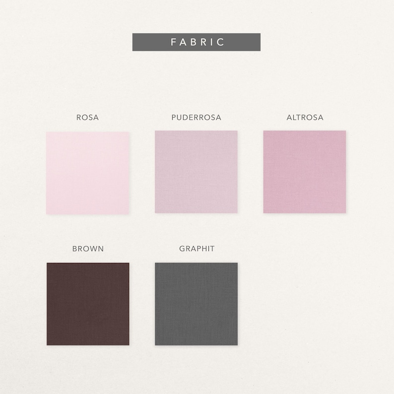 May include: Fabric color swatches in shades of pink, brown, and gray. The colors are labeled "Rosa," "Puderrosa," "Altrosa," "Brown," and "Graphit." The word "FABRIC" is displayed in a gray rectangle at the top.