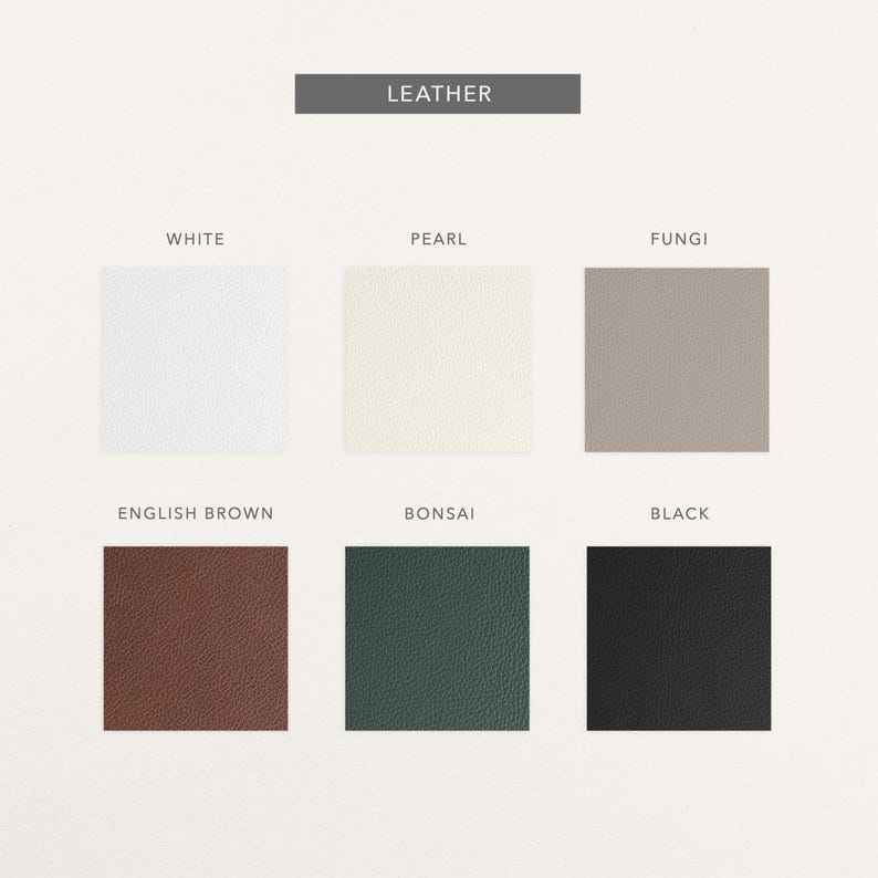 May include: A color palette chart titled LEATHER featuring six square swatches labeled White, Pearl, Fungi, English Brown, Bonsai, and Black. Each swatch displays a distinct textured leather finish in its respective color, arranged in two rows.