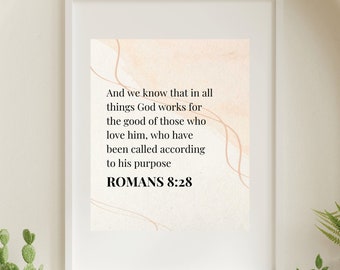 And we know that for those who love God, Romans 8:28, Scripture Art, Bible Verse Printable, Christian Gift, Wall Art, Digital Download