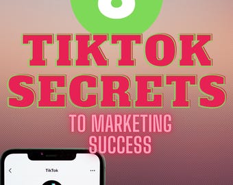 Puede incluir: Un fondo degradado rosa y verde con el texto "8 TikTok Secrets to Marketing Success" en letras blancas y rojas. Un círculo verde con el número "8" en blanco está encima del texto. Una captura de pantalla de un perfil de TikTok se muestra en la esquina inferior izquierda de la imagen.