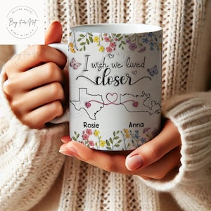 Personalized I Wish We Lived Closer 3D Inflated Effect Mug, Long Distance Friendship Mug Gift, Gift For Best Friends, Best Friend Mug