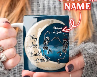 Personalized Couple Skeleton Dance They Love Each Other Coffee Mug, Love You To The Moon And Back Skeleton Mug, Skeleton Mug Gifts To Couple