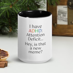 ADHD meme mug, neurodivergent, adhd awareness cup