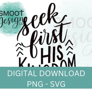 Cerca prima il Suo regno DOWNLOAD DIGITALE, maglietta cristiana SVG, opera d'arte cristiana, svg cristiana per donne, svg di fede, regali cristiani per lei