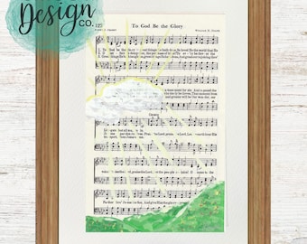 To God Be the Glory Hymn art, vintage hymns, Christian gifts, hymn wall art, hand-painted hymn art, sheet music, 8x10 wall art, gift for mom