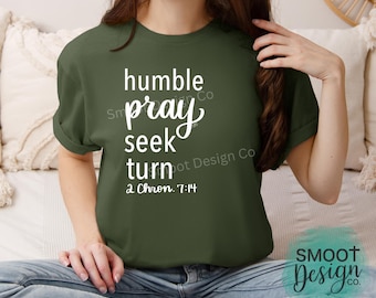 Humble Pray Seek Turn Christian t-shirt, Bible verse faith shirt, Christian gift for women, Christian streetwear, seek God, MADE TO ORDER
