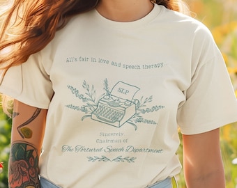 All's Fair in Liebe und Sprachtherapie T-Shirt