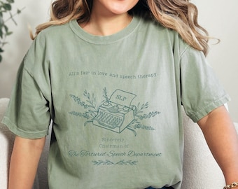 All's Fair in Liebe und Sprachtherapie T-Shirt