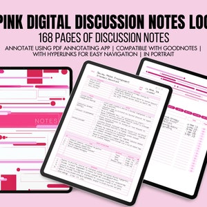 May include: Pink digital discussion notes log with 168 pages of notes. The log is designed for use with PDF annotating apps and is compatible with Goodnotes. It includes hyperlinks for easy navigation and is formatted for portrait orientation.