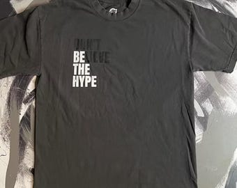 Don't Believe the Hype (Be the Hype) T-Shirt - Vintage Black