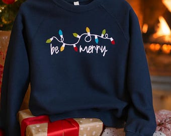 Be Merry Adult Relaxed Fit Sweatshirt