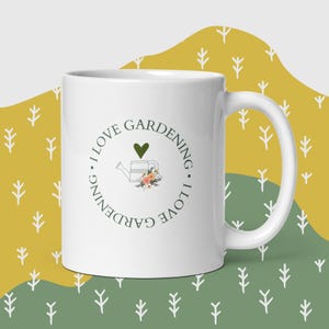 I love gardening white glossy mug
