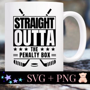 Straight Outta The Penalty Box SVG | Hockey Digital Downloads - svg, png (300 DPI)