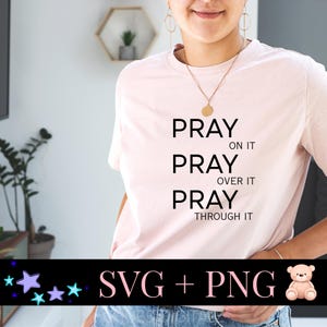 Ore por Ele, Ore por Ele, Ore Através Dele SVG PNG | Design de Camiseta Cristã Inspiradora | Arquivo Digital para Camiseta de Fé, Download Instantâneo