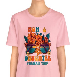 Hawaii Shirt for Women, Matching Shirt for Hawaii Mother and Daugther, Hawaii Vacation Shirt.  Unisex Jersey Short Sleeve Tee