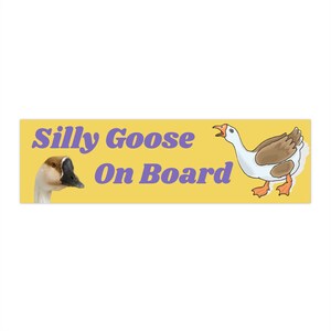 Silly Goose On Board Bumper Sticker | Funny Bumper Stickers |