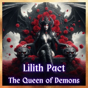 Pact with Lilith/The Queen of Demons