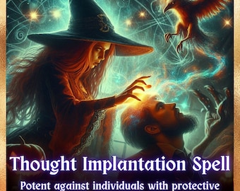 Powerful Thought Implantation/Mind Manipulation Spell