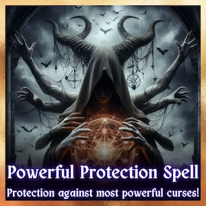 Powerful Protection Spell/Protection against most powerful curses and witches!