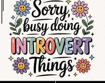 Introvert Things PNG: Retro Flower Smiley Face Design (Digital Download)