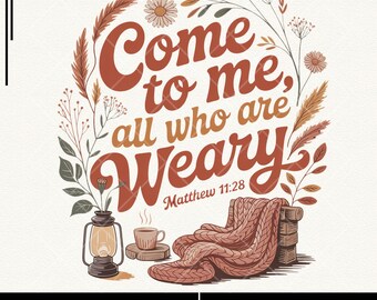 Matthew 11:28 Bible Verse PNG, Christian Faith Quote (Digital Download)