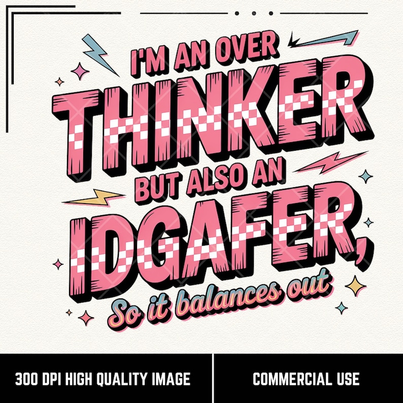 Overthinker Text Funny Overthinker IDGAF PNG: Retro Sarcastic Quote (digital Download ...