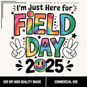 Ich bin nur hier für Field Day 2025 Png, Krawatten-Lächeln-Gesicht PNG, Schulfeld-Tag-Grafik, Exkursion-Kader, Schulausflug, Lernpng
