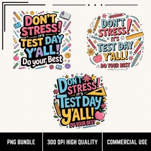 Pacote de PNG "Não se estresse, é dia de teste", PNG motivacional para professores, Design de sublimação para escolas de incentivo, PNG de testes estaduais, Coordenador de testes