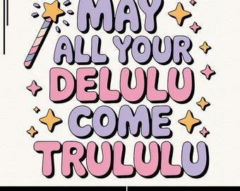 Delulu Trululu PNG: Kawaii Mental Health Quote (Digital Download)
