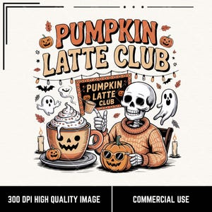 Pumpkin Latte Club PNG, Retro Halloween PNG, Hallowen PNG, Funny Skeleton Fall Halloween Shirt Design, Spooky Coffee Autumn Sublimation