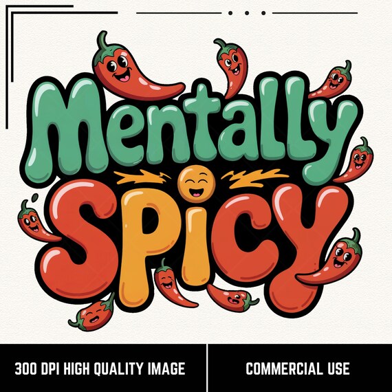 Mentally Spicy PNG: Retro Mental Health Awareness Design (Digital Download)