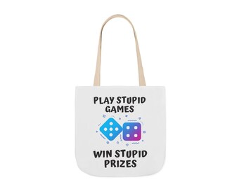 Lustige Spruch Einkaufstasche: Play Stupid Games, Wiederverwendbare Markttasche