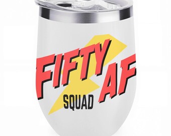 FIFTY AF Stainless Steel Tumbler | Funny 50th Birthday Gift